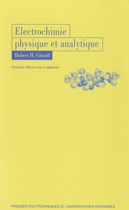 Hubert H. Girault - Electrochimie physique et analytique.