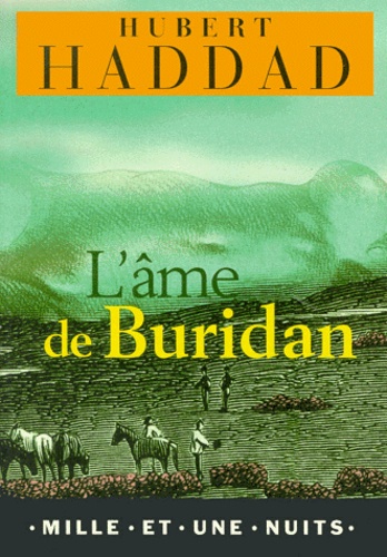 Hubert Haddad - L'Ame De Buridan.