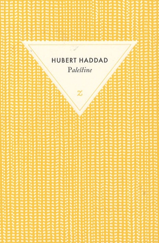 Hubert Haddad - Palestine.