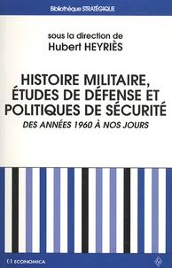 Histoire militaire, études de Défense et politiques de sécurité