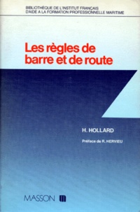 Hubert Hollard - Les Règles de barre et de route.