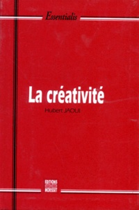 Hubert Jaoui - La créativité - Le trésor inconnu.
