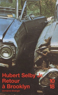 Hubert Jr Selby - Retour à Brooklyn (Requiem for a dream).