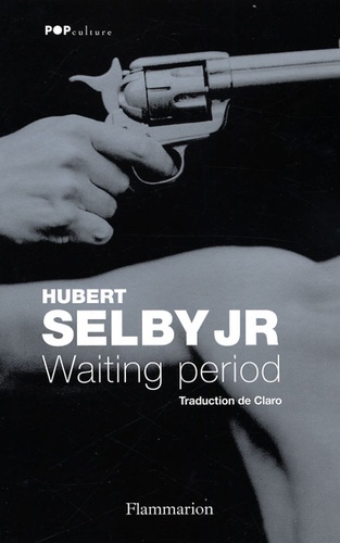 Hubert Jr Selby - Wainting Period.