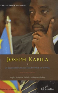 Joseph Kabila et la reconstruction réinventrice du Congo