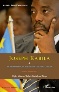 Joseph Kabila et la reconstruction réinventrice du Congo
