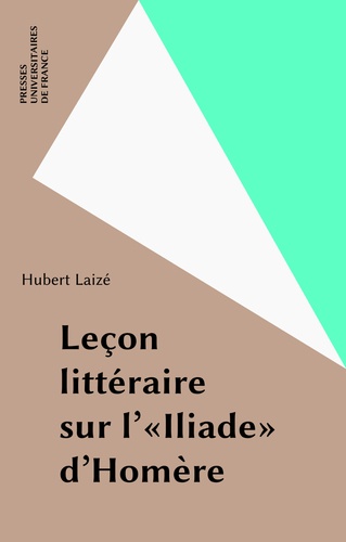 Leçon littéraire sur l'Iliade d'Homère