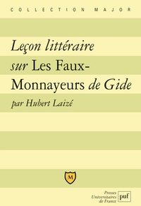 Hubert Laizé - Lecon Litteraire Sur Les Faux-Monnayeurs De Gide.