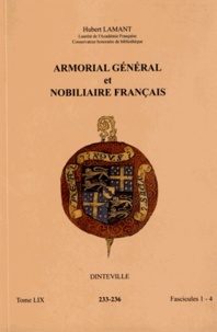 Hubert Lamant - Armorial général et nobiliaire français - Tome 59 fascicules 1-4, Dinteville.