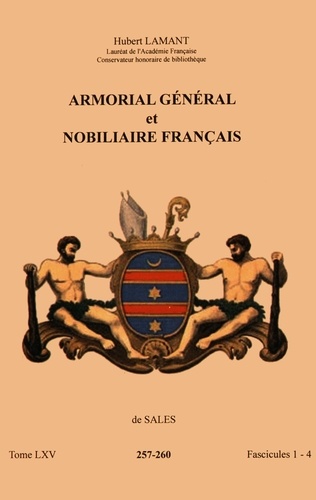 Hubert Lamant - Armorial général et nobiliaire français - Tome 65 fascicules 1-4, de Sales.