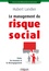 Le management du risque social. Eviter les tensions et le désengagement 2e édition