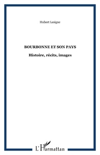 Hubert Lesigne - Bourbonne et son pays - Histoire, récits, images.