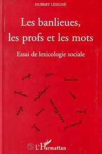 Les banlieues, les profs et les mots