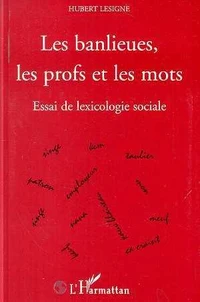 Les banlieues, les profs et les mots