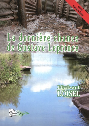 La dernière chance de Gustave Leprince Edition en gros caractères
