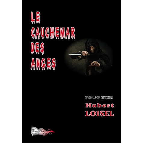 Hubert Loisel - Le cauchemar des anges.