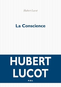 Hubert Lucot - La conscience.