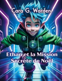 Ethan et la mission secrète de Noël