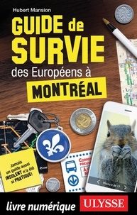 Hubert Mansion - Guide de survie des européens à Montréal.