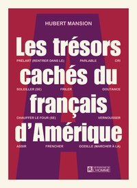 Hubert Mansion - Les trésors cachés du français d'Amérique.