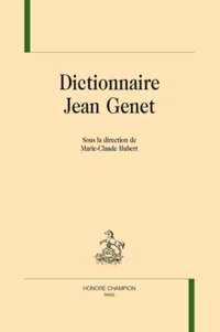 Dictionnaire Jean Genet