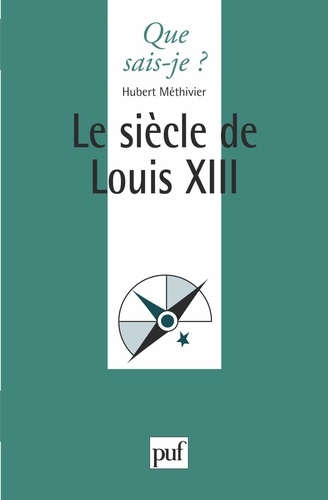 Le siècle de Louis XIII 9e édition