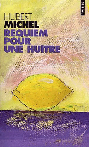 Requiem Pour Une Huitre