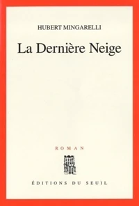 La Derniere Neige
