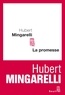 Hubert Mingarelli - La promesse.