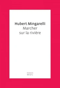 Marcher sur la rivière