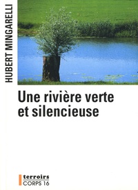 <a href="/node/15538">Une rivière verte et silencieuse</a>