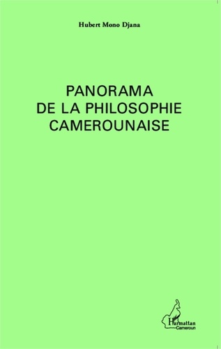 Hubert Mono Djana - Panorama de la philosophie au Cameroun.