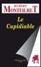 Hubert Monteilhet - Le Cupidiable.
