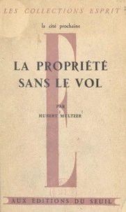 La propriété sans le vol