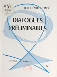 Hubert Napolitano - Dialogues préliminaires.