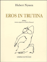 Hubert Nyssen - Eros in Trutina.