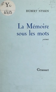 Hubert Nyssen et Max-Pol Fouchet - La mémoire sous les mots.