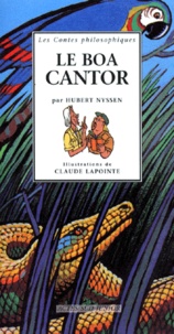 Hubert Nyssen et Claude Lapointe - Le boa cantor.