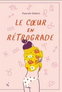 Le coeur en retrograde
