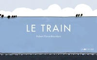 Hubert Poirot-Bourdain - Le Train.