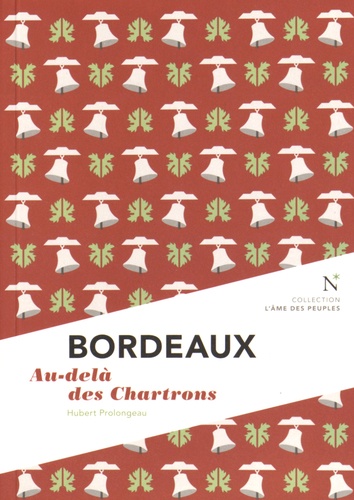 Hubert Prolongeau - Bordeaux - Au-delà des Chartrons.