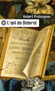 Hubert Prolongeau - L'oeil de Diderot.