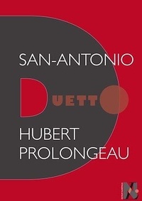 Hubert Prolongeau - San-Antonio - Duetto.
