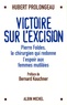Hubert Prolongeau - Victoire sur l'excision - Pierre Foldes, le chirurgien qui redonne l'espoir aux femmes mutilées.