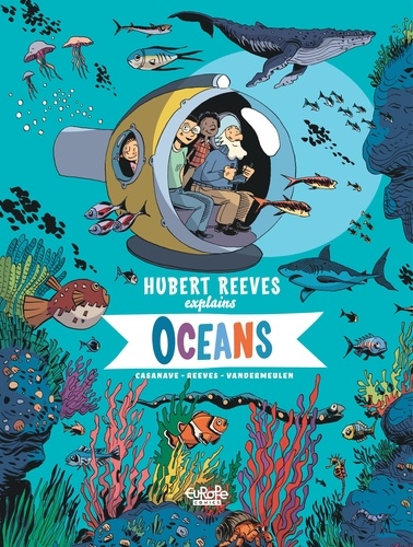 Hubert Reeves et  Vandermeulen - Hubert Reeves Explains - Volume 3 - Oceans.