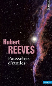 Hubert Reeves - Poussières d'étoiles.