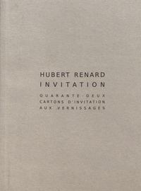 Hubert Renard - Invitation - Quarante-deux cartons d'invitation aux vernissages.