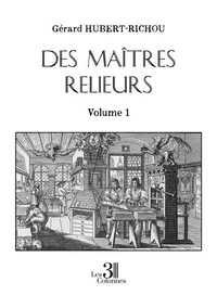 Des maîtres relieurs