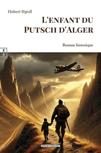 L'enfant du putsch d'Alger