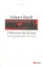Hubert Ripoll - Mémoire de là-bas - Une psychanalyse de l'exil.